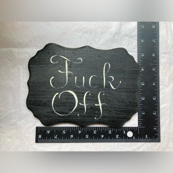 Handmade Wooden Plaque Painted black with White calligraphy lettering FUCK OFF - Picture 2 of 4